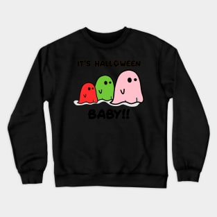 it's halloween baby! Crewneck Sweatshirt